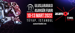 17. Uluslararası Asansör İstanbul Fuarı 10-13 Mart 2022 Salon 2 Stand No D-24 TÜYAP-Beylikdüzü